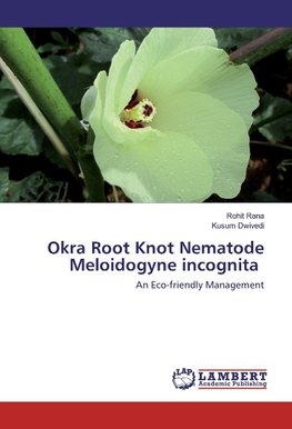 Okra Root Knot Nematode Meloidogyne incognita