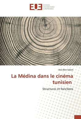 La Médina dans le cinéma tunisien