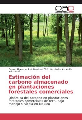 Estimación del carbono almacenado en plantaciones forestales comerciales