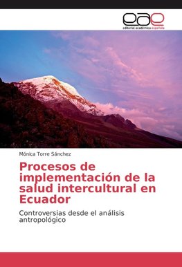 Procesos de implementación de la salud intercultural en Ecuador