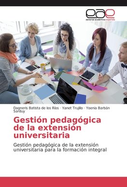 Gestión pedagógica de la extensión universitaria