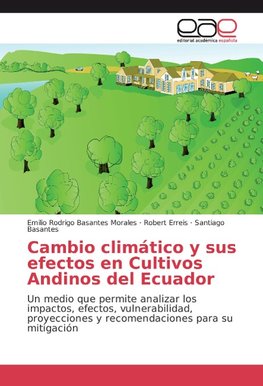 Cambio climático y sus efectos en Cultivos Andinos del Ecuador