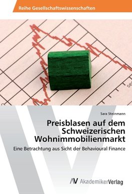 Preisblasen auf dem Schweizerischen Wohnimmobilienmarkt