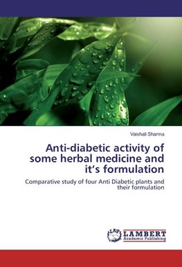 Anti-diabetic activity of some herbal medicine and it's formulation