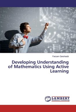 Developing Understanding of Mathematics Using Active Learning