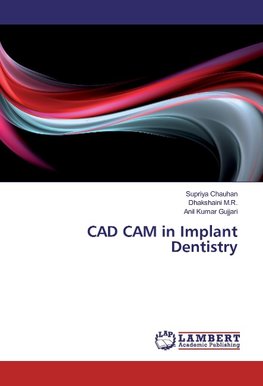 CAD CAM in Implant Dentistry