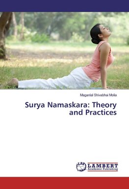 Surya Namaskara: Theory and Practices