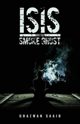 ISIS and the Smoke Ghost