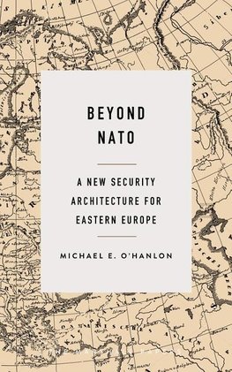 O'Hanlon, M:  Beyond NATO