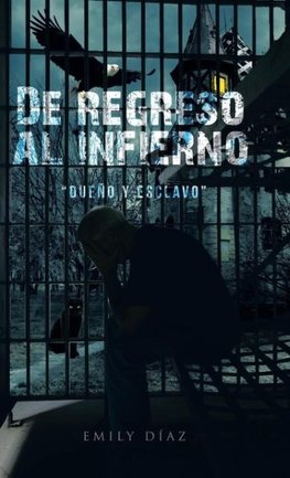 De regreso al infierno "dueño y esclavo"