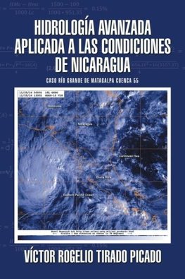 Hidrología Avanzada aplicada a las condiciones de Nicaragua