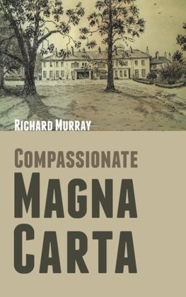 Compassionate Magna Carta