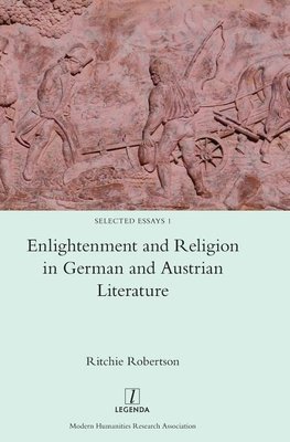 Enlightenment and Religion in German and Austrian Literature