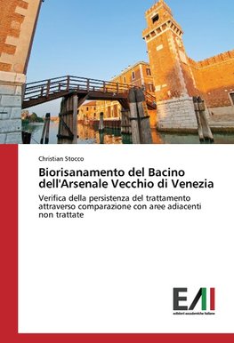 Biorisanamento del Bacino dell'Arsenale Vecchio di Venezia