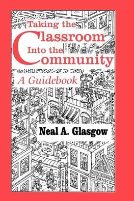 Glasgow, N: Taking the Classroom Into the Community