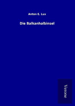 Die Balkanhalbinsel