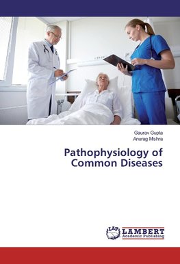 Pathophysiology of Common Diseases