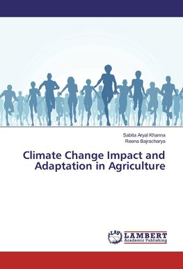 Climate Change Impact and Adaptation in Agriculture