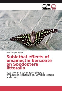 Sublethal effects of emamectin benzoate on Spodoptera littoralis