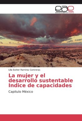 La mujer y el desarrollo sustentable Indice de capacidades