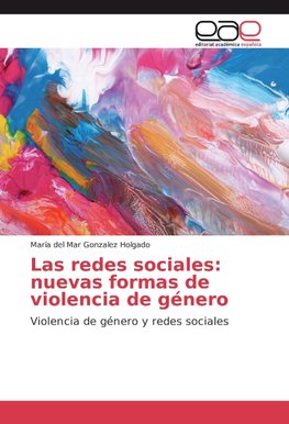 Las redes sociales: nuevas formas de violencia de género