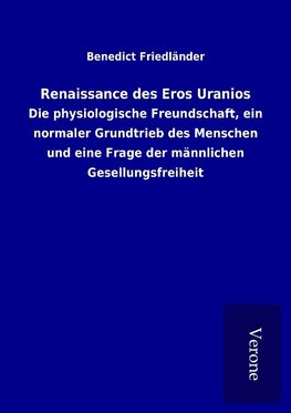 Renaissance des Eros Uranios