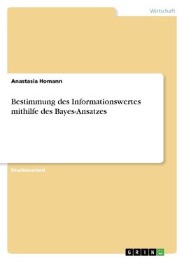 Bestimmung des Informationswertes mithilfe des Bayes-Ansatzes