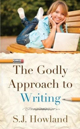 The Godly Approach to Writing