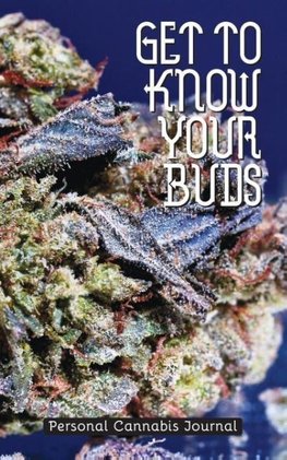 Get to Know Your Buds