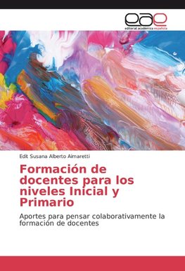 Formación de docentes para los niveles Inicial y Primario