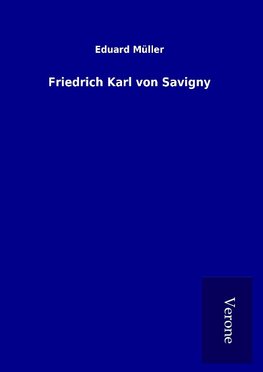 Friedrich Karl von Savigny