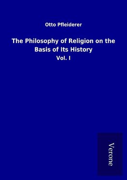 The Philosophy of Religion on the Basis of Its History