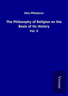 The Philosophy of Religion on the Basis of Its History