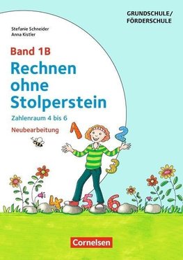 Rechnen ohne Stolperstein - Neubearbeitung Band 1B - Zahlenraum 4 bis 6