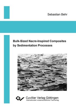 Bulk-Sized Nacre-Inspired Composites by Sedimentation Processes