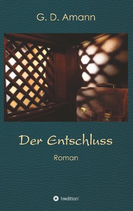 Der Entschluss