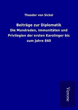 Beiträge zur Diplomatik