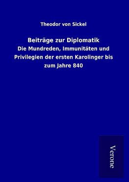 Beiträge zur Diplomatik