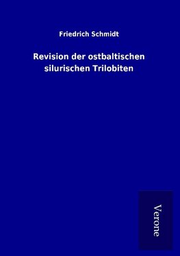 Revision der ostbaltischen silurischen Trilobiten