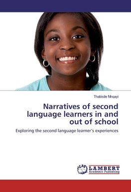 Narratives of second language learners in and out of school