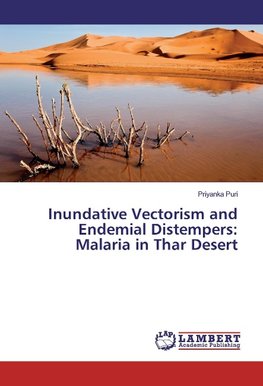 Inundative Vectorism and Endemial Distempers: Malaria in Thar Desert