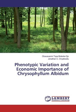 Phenotypic Variation and Economic Importance of Chrysophyllum Albidum