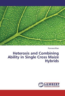 Heterosis and Combining Ability in Single Cross Maize Hybrids