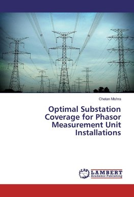 Optimal Substation Coverage for Phasor Measurement Unit Installations