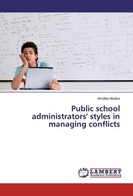 Public school administrators' styles in managing conflicts