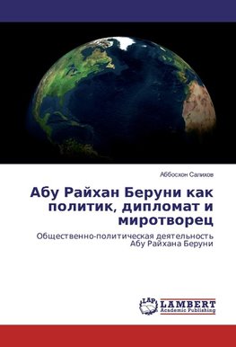 Abu Rajhan Beruni kak politik, diplomat i mirotvorec