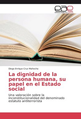 La dignidad de la persona humana, su papel en el Estado social