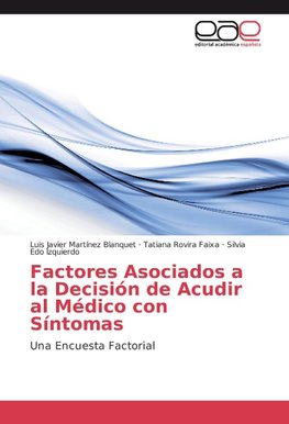 Factores Asociados a la Decisión de Acudir al Médico con Síntomas