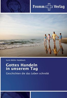 Gottes Handeln in unserem Tag