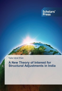 A New Theory of Interest for Structural Adjustments in India